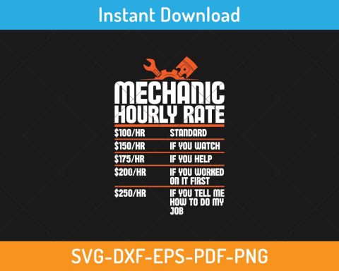 Funny Mechanic Hourly Rate SVG Digital Cutting File for Cricut and ...