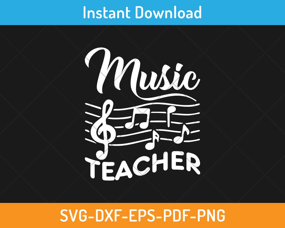 Music Teacher SVG Print-ready Digital Cutting File for Cricut and ...