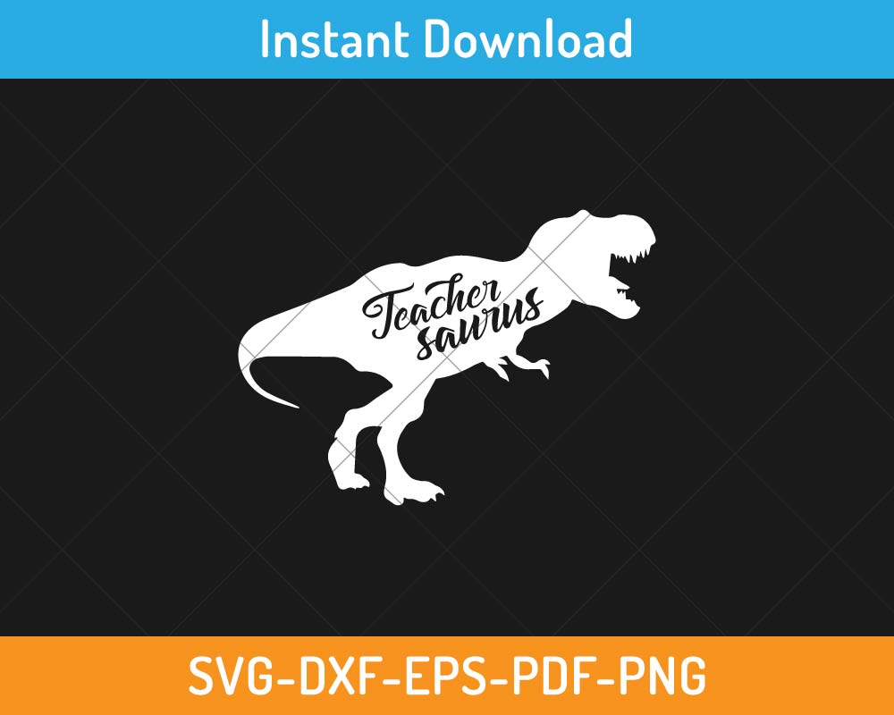 Teacher Saurus SVG Print-ready Digital Cutting File for Cricut and ...