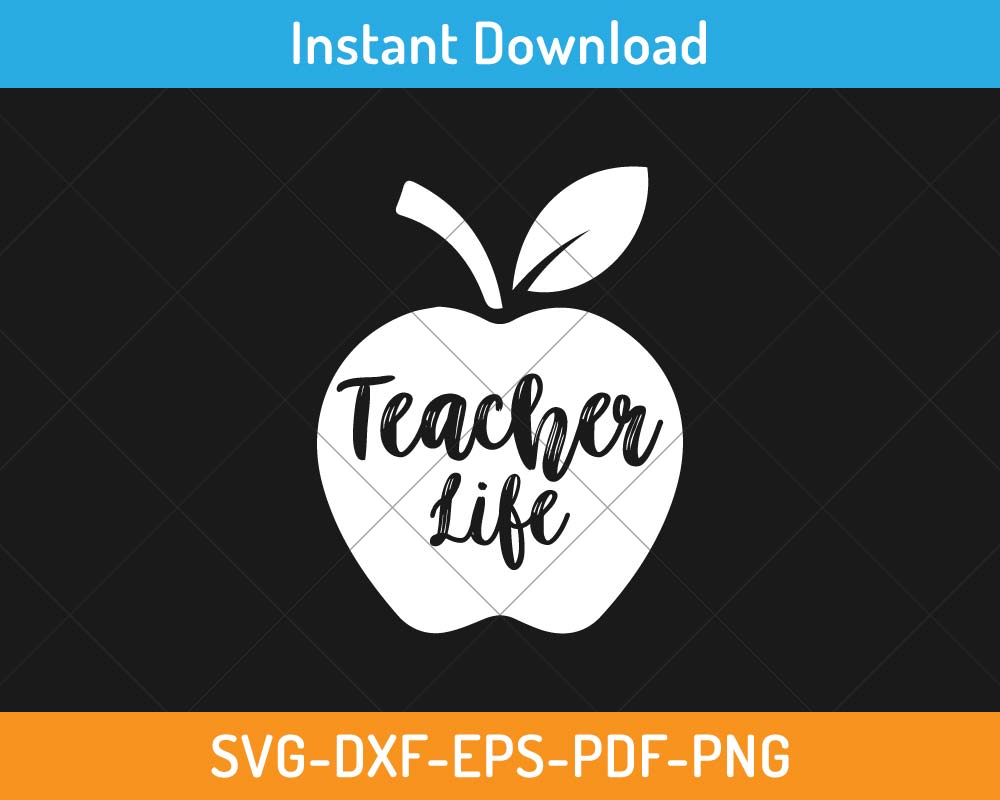 Teacher Life SVG Print-ready Digital Cutting File for Cricut and ...