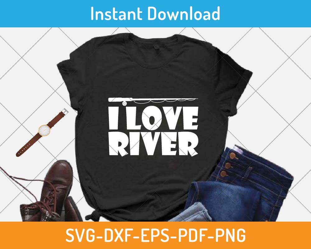Love My Rivers I Love River SVG Print-ready Digital Cutting File for Cricut and ...