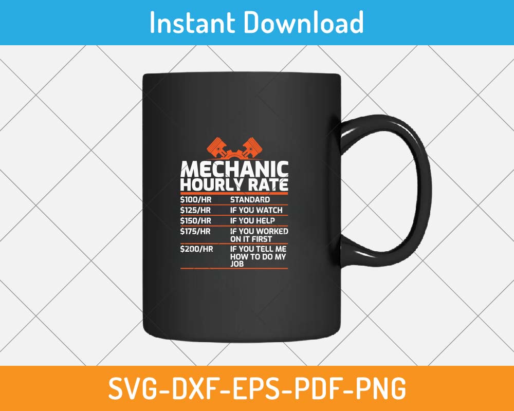Mechanic Funny Hourly Rate SVG Print-ready Digital Cutting File for ...