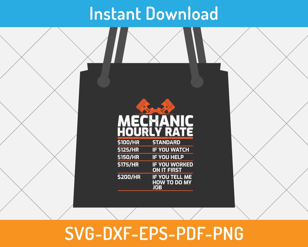 Mechanic Funny Hourly Rate SVG Print-ready Digital Cutting File for ...